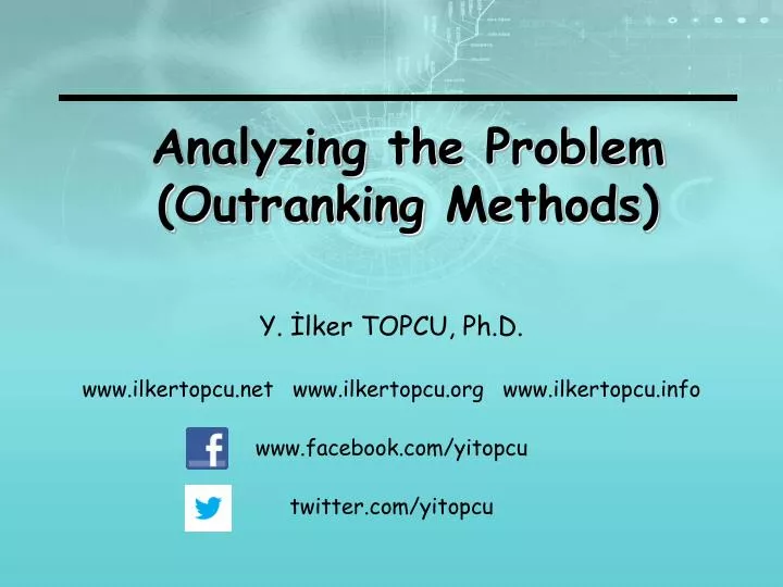 analyzing the problem outranking methods