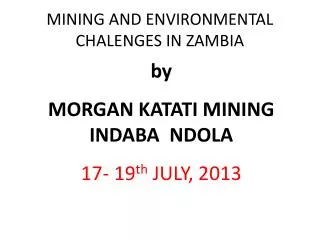 MINING AND ENVIRONMENTAL CHALENGES IN ZAMBIA