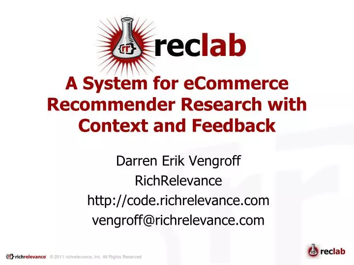 a system for ecommerce recommender research with context and feedback
