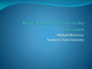 Brain-Based Education in the Classroom