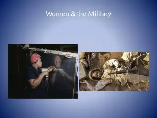Women &amp; the Military