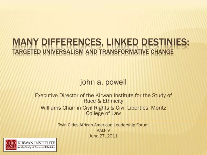many differences linked destinies targeted universalism and transformative change