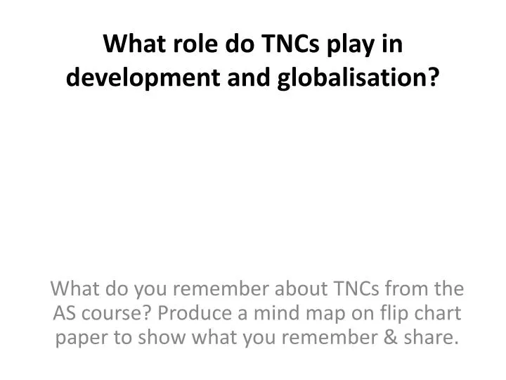 what role do tncs play in development and globalisation