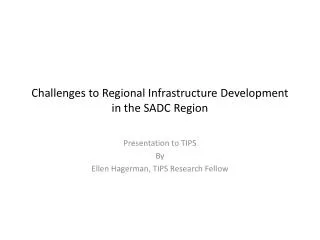 Challenges to Regional Infrastructure Development in the SADC Region