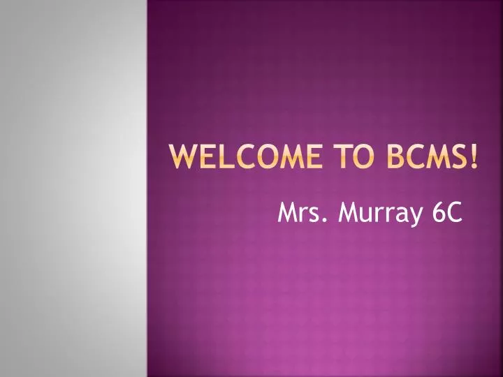 welcome to bcms