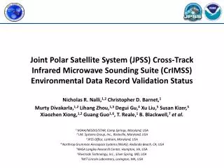 Joint Polar Satellite System (JPSS) Cross-Track Infrared Microwave Sounding Suite (CrIMSS) Environmental Data Record Val