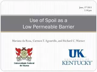 Use of Spoil as a Low Permeable Barrier