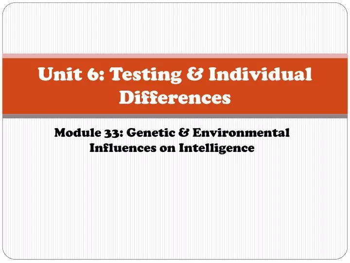 unit 6 testing individual differences