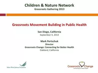 Children &amp; Nature Network Grassroots Gathering 2013
