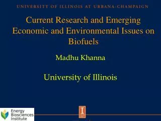 Current Research and Emerging Economic and Environmental Issues on Biofuels