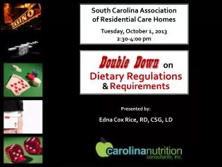 South Carolina Association of Residential Care Homes Tuesday, October 1, 2013 2:30-4:00 pm