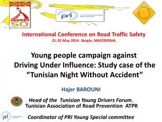 International Conference on Road Traffic Safety 21-22 May 2014. Skopje, MACEDONIA.