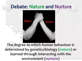 Debate: Nature and Nurture