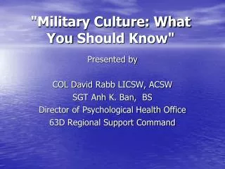 &quot;Military Culture: What You Should Know&quot;
