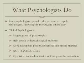 What Psychologists Do