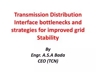 Transmission Distribution Interface bottlenecks and strategies for improved grid Stability