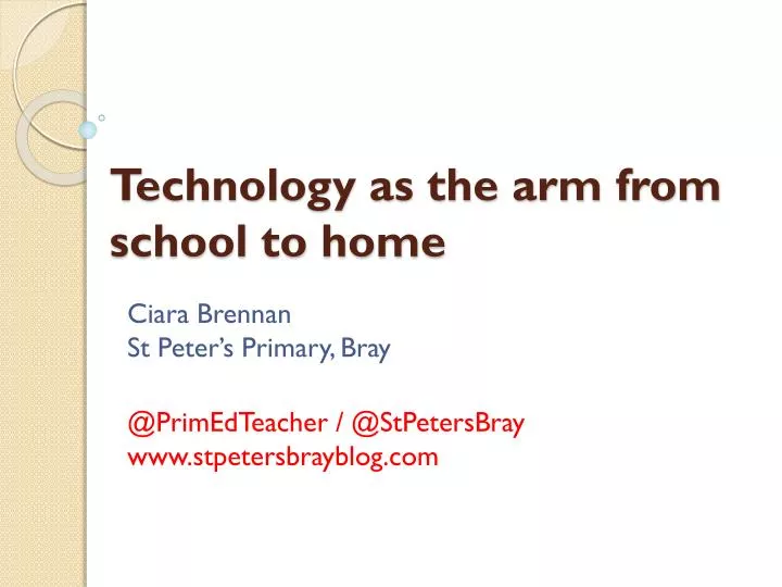 technology as the arm from school to home