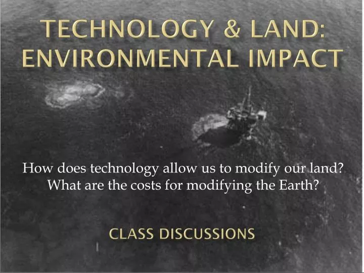 technology land environmental i mpact