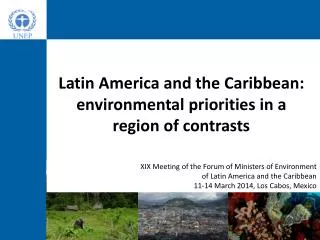 Latin America and the Caribbean: environmental priorities in a region of contrasts