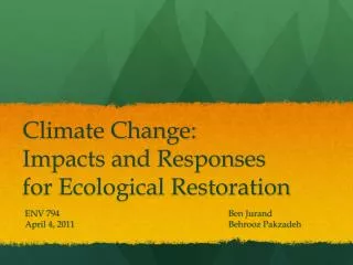 Climate Change: Impacts and Responses for Ecological Restoration