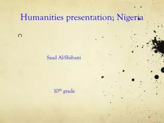Humanities presentation; Nigeria