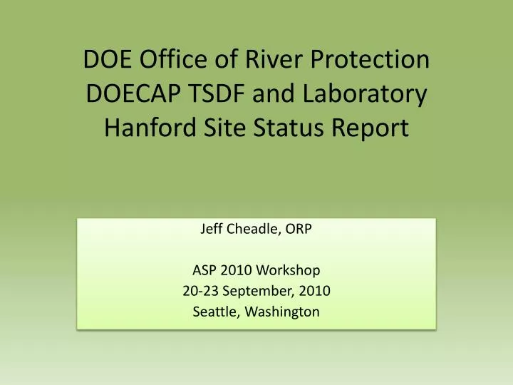 doe office of river protection doecap tsdf and laboratory hanford site status report