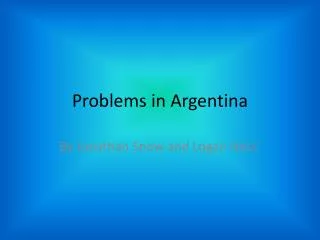 Problems in A rgentina