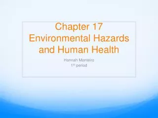 Chapter 17 Environmental Hazards and Human Health