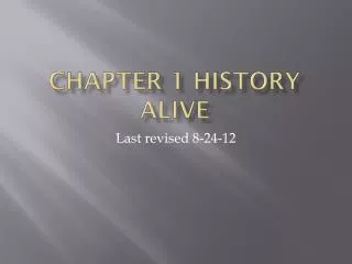 Chapter 1 History Alive