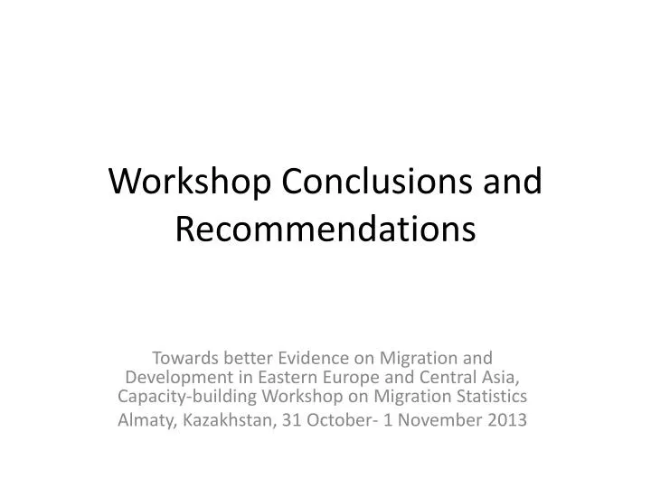 workshop conclusions and recommendations