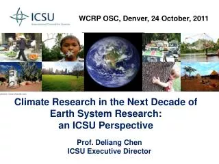 Climate Research in the Next Decade of Earth System Research: an ICSU Perspective