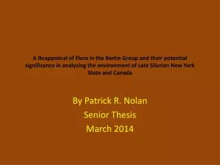 By Patrick R. Nolan Senior Thesis March 2014