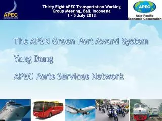 The APSN Green Port Award System Yang Dong APEC Ports Services Network