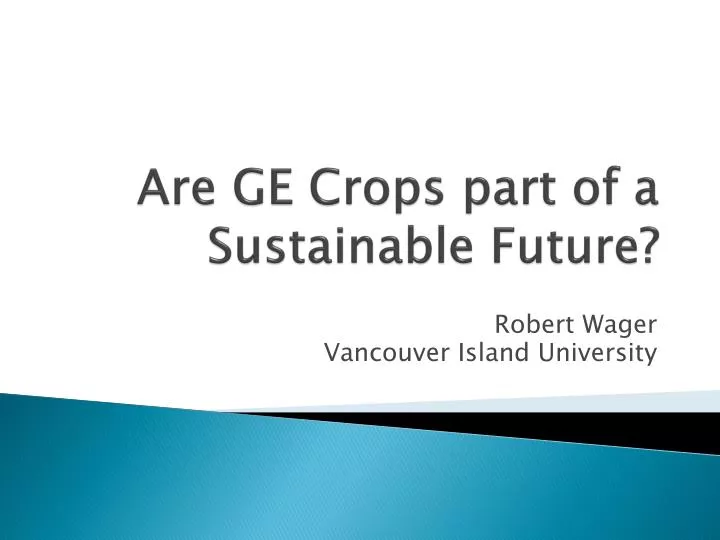 are ge crops part of a sustainable future