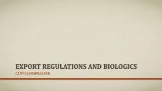 Export regulations and Biologics