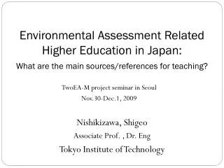 Environmental Assessment Related Higher Education in Japan: What are the main sources/references for teaching?