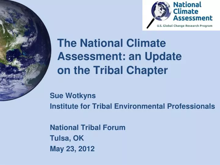 the national climate assessment an update on the trib al chapter