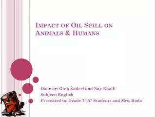 Impact of Oil Spill on Animals &amp; Humans