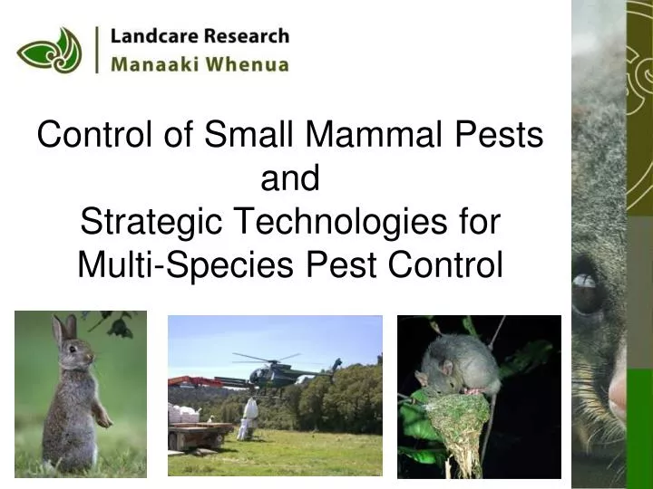 control of small mammal pests and strategic technologies for multi species pest control