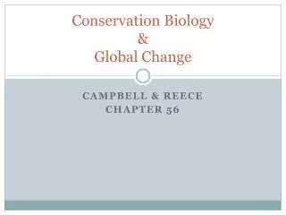 Conservation Biology &amp; Global Change