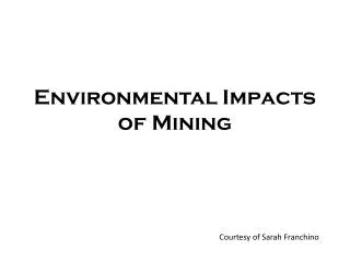 Environmental Impacts of Mining