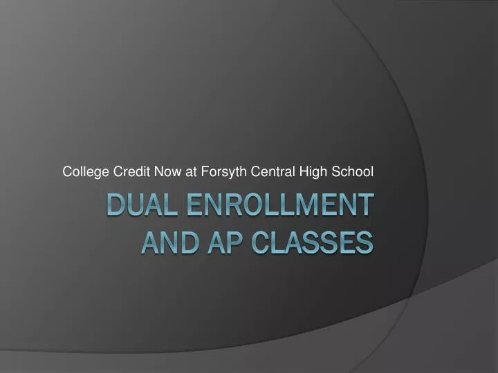 college credit now at forsyth central high school