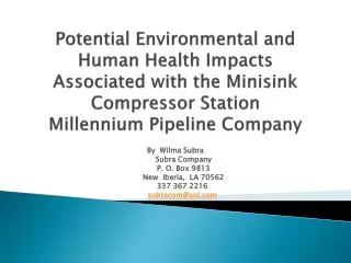 Potential Environmental and Human Health Impacts Associated with the Minisink Compressor Station Millennium Pipeline Com