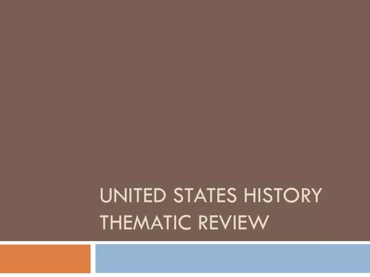 united states history thematic review