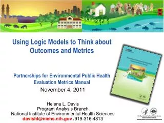 Using Logic Models to Think about Outcomes and Metrics Partnerships for Environmental Public Health Evaluation Metrics