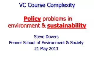 VC Course Complexity Policy problems in environment &amp; sustainability