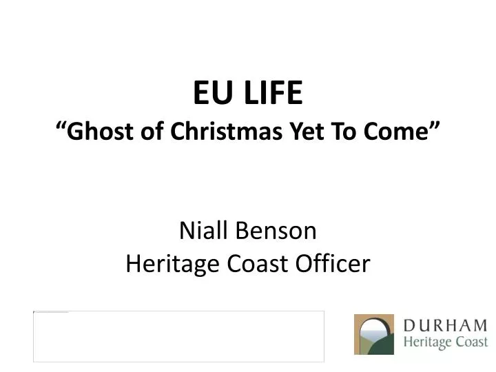 eu life ghost of christmas yet to c ome niall benson heritage coast officer