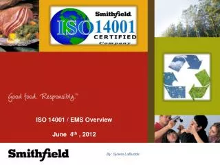 ISO 14001 / EMS Overview June 4 th , 2012