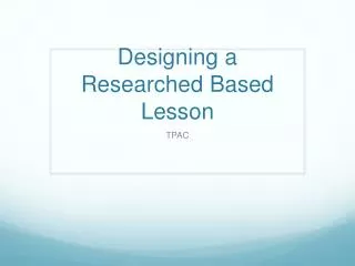 Designing a Researched Based Lesson