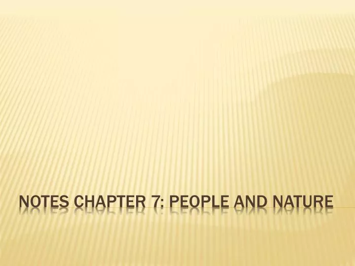 notes chapter 7 people and nature